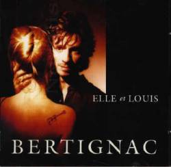 Louis Bertignac : Elle et Louis